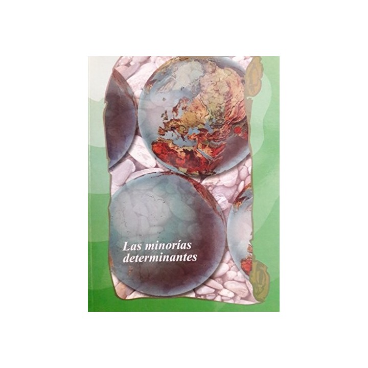 Las minorías determinantes